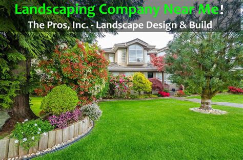 Best landscaping company near me. Things To Know About Best landscaping company near me. 